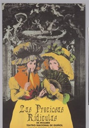 Las Preciosas Ridículas (Moliere)