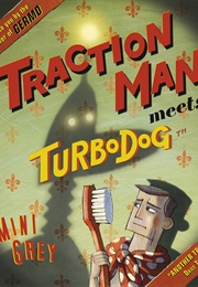 Traction Man Meets Turbodog (Mini Grey)