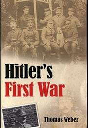 Hitler&#39;s First War (Thomas Weber)