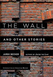 The Wall and Other Stories (Jurek Becker)