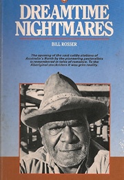 Dreamtime Nightmares (Bill Rosser)