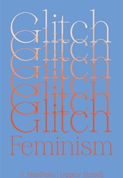 Glitch Feminism (Legacy)