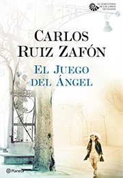 El Juego Del Ángel (Carlos Ruiz Zafón)