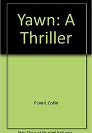 Yawn (Collin Piprell)