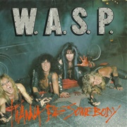W.A.S.P. - I Wanna Be Somebody (1984)