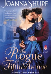 The Rogue of Fifth Avenue (Joanna Shupe)