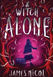 A Witch Alone (James Nicol)