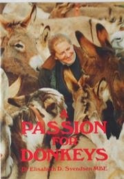 A Passion for Donkeys (Elisabeth D. Svendsen)