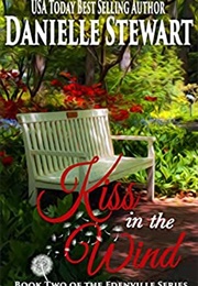 Kiss in the Wind (Danielle Stewart)