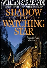 Shadow of the Watching Star (William Sarabande)
