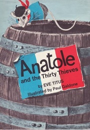 Anatole and the Thirty Thieves (Eve Titus and Paul Galdone)