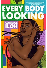 Every Body Looking (Candace Iloh)