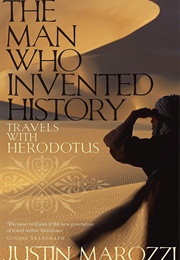 The Man Who Invented History (Justin Marozzi)