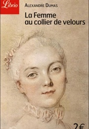 La Femme Au Collier De Velours (Alexandre Dumas)