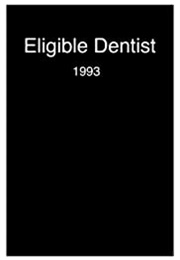 Eligible Dentist (1993)