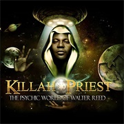 Killah Priest - The Psychic World of Walter Reed