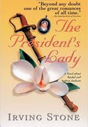 The President&#39;s Lady (Irving Stone)