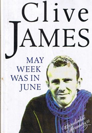 May Week Was in June (Clive James)