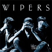 The Wipers-Follow Blind