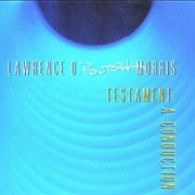 Lawrence D. &quot;Butch&quot; Morris - Testament