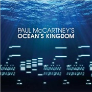 Ocean's Kingdom (Paul McCartney & Peter Martins, 2011)