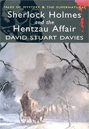 Sherlock Holmes and the Hentzau Affair (Davies)