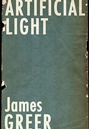 Artificial Light (James Greer)