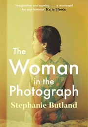 The Woman in the Photograph (Stephanie Butland)