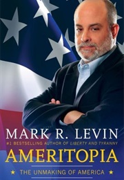 Ameritopia (Mark Levin)