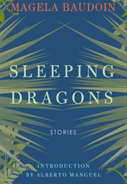 Sleeping Dragons (Magela Baudoin)