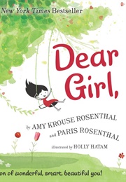 Dear Girl, (Amy Krouse Rosenthal)