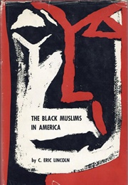The Black Muslims in America (C. Eric Lincoln)
