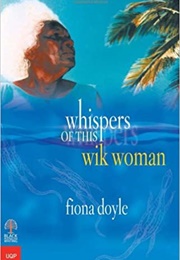 Whispers of This Wik Woman (Fiona Doyle)