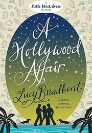 A Hollywood Affair (Lucy Broadbent)