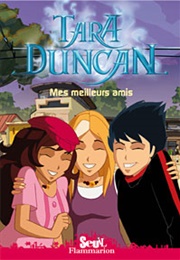 Tara Duncan Tome 2 (BD) : Mes Meilleurs Amis (Sophie Audouin-Mamikonian)