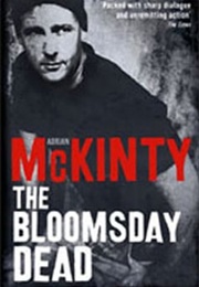 The Bloomsday Dead (Adrian McKinty)