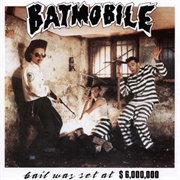 Batmobile-Bail Was Set at 6 Million