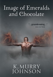 Image of Emeralds & Chocolate (K. Murry Johnson)