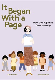 It Began With a Page: How Gyo Fujikawa Drew the Way (Kyo MacLear)