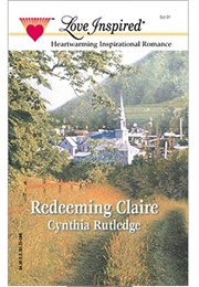 Redeeming Claire (Cynthia Rutledge)