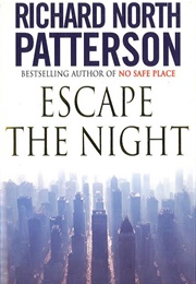 Escape the Night (Richard North Patterson)