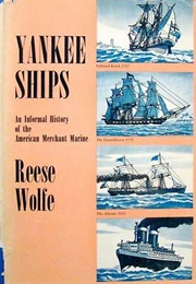 Yankee Ships (Reese Wolfe)