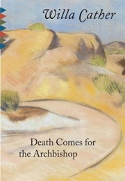 Death Comes for the Archbishop (Willa Cather)
