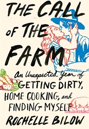 The Call of the Farm (Rochelle Bilow)