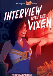 Interview With the Vixen (Rebecca Barrow)