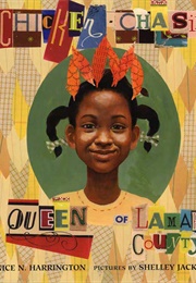 The Chicken-Chasing Queen of Lamar County (Janice N. Harrington)