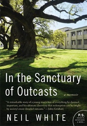 In the Sanctuary of Outcasts (Neil White)