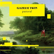 Gazelle Twin — Pastoral