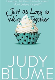 Just as Long as We&#39;re Together (Judy Blume)