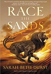 Race the Sands (Sarah Beth Durst)